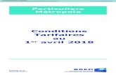 Conditions Tarifaires au avril 2018 - cBanque · Métropole Conditions Tarifaires au 1 er avril 2018 Particuliers Métropole Tarif BRED Banque Populaire Ce document est une copie