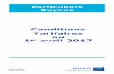 Conditions Tarifaires au 1er avril 2017 - BunnyCDN · 2017-07-17 · Particuliers Guyane - 2 - Guyane Extrait standard des tarifs* ... - Par Internet (bred.fr) Gratuit ... Vous trouverez