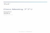 Cisco Meeting Cisco Meeting アプリ WebRTC 重要 …...2019 年 4 月 25 日 Meeting Server バージョン 2.4.6 および 2.5.3 のリリースで追加された、 Firefox および