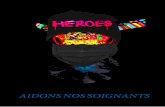 AIDONS NOS SOIGNANTS - jim-d.com · HEROES III 2019, technique mixte numérique Format 30 x 25 cm en 8 exemplaires numérotés et signés par l'artiste. Impression numérique sur