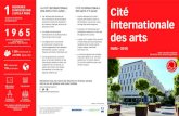 RESIDENCE LA CITÉ INTERNATIONALE CITÉ INTERNATIONALE … · la Cité internationale des arts sur des périodes de 3 à 12 mois chaque année. De plus, ils bénéficient d’un accompagnement