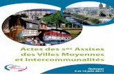 Actes des es Assises - Villes de France › upload › files › cteAssises2011.pdfActes des 5es Assises des Villes Moyennes et Intercommunalités - Quimper - 9 et 10 juin 2011 5 B