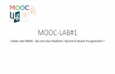 MOOC-LAB#1 - uliege.beifres.ulg.ac.be/MOOC-blog/wp-content/uploads/2016/03/... · 2016-03-04 · •MOOC-LAB #5 (6 JUILLET 2016 –10-12H) : Assurer un contrôle qualité final et