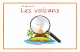 Accueil - Objectif IEFobjectif-ief.com/.../2019/01/Livret-sur-les-volcans.pdf · 2019-01-12 · Selon les volcans, la lave peat sortir plus ou moins épaisse. Lorsqulelle est épaisse,