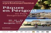 Pâques en Périgord - Tandem Club de Francequi suivra, d’ici 2019, la plus grande partie de la rive bergeracoise de la Dordogne. Nous adressons nos félicitations aux or-ganisateurs