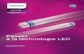 Passez à la technologie LED - Philipsimages.philips.com/is/content/PhilipsConsumer/PDF... · 2019-10-29 · Pour éviter ce flux latéral, il vous faudra utiliser les tubes LED avec