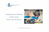 DOSSIER DE PRESSE AVRIL 2015...Mois de l’autisme 11 alendie d’activités Description des activités 26 mars Gatineau – Trait d’Union Outaouais Inc. 10h : Conférence de presse