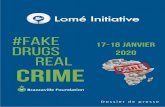 Dossier de presse - Fondation Brazzaville · 5 Le trafic de faux médicaments: un fléau planétaire Les produits médicaux falsifiés sont des médicaments, vaccins, diagnostics