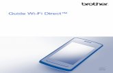 Guide Wi-Fi Direct™ - Brother...Introduction 2 1 Avantages Lorsque vous souhaitez imprimer à partir de votre appareil mobile ou numériser vers votre appareil mobile, utilisez Wi-Fi