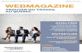 TROUVER DU TRAVAIL AU QUÉBEC · 3 Dossier Trouver du travail au Québec Hiver 2018 - N°12 Édition gratuite téléchargeable sur Coordination éditoriale: Delphine Folliet, Basile