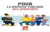 POUR - Syndicoop.fr · La décentralisation dans le secteur aéro-portuaire, impulsée au début des années 2000, a pris toute son ampleur en 2004, avec le transfert de 150 aéroports