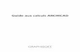 Guide aux calculs ARCHICAD - Graphisoft · • Les outils Escalier et Garde-corps, introduits dans la version 21, ne sont pas pris en charge ... Pour lister les nouveaux types d'élément,