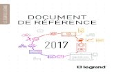 DOCUMENT DE RÉFÉRENCE · 2018-04-11 · 2 DOCUMENT DE RÉFÉRENCE 2017 - LEGRAND NOTE Les termes « Groupe » et « Legrand » renvoient à la Société (déﬁ nie au point 9.1
