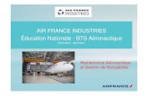AIR FRANCE INDUSTRIES Éducation Nationale - BTS Aéronautique · Delta Airlinair Saga Airlines Ethiad China Eastern Sichuan Airlines Focus Air Cargo Alitalia SES Gamco China Southern