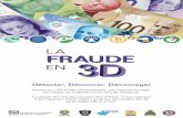 La fraude en 3D - spvm.qc.ca · •Désactivez la fonction de géolocalisation automatique de votre téléphone. Bien se renseigner sur l’utilisation et les engagements de confidentialité