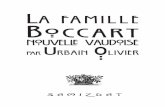 La famille BoccartLa famille Boccart: nouvelle vaudoise par Urbain Olivier (1810-1888) fut publié initialement en 1883. Les italiques proviennent de l'édition originale et, à moins
