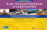 COMPéTENCES&MéTIERS Claude ORIGET du CLUZEAU Le tourisme ... · Parler de tourisme culturel a longtemps été un pléonasme : jusqu’au tournant du xxe siècle, le tourisme était