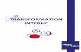 Transformation interne - Modernisation · • Simplifier les tâches administratives et concentrer les moyens sur les fonctions ... Les carrières et les métiers seront également