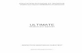 ULTIMATE · 2016-06-17 · L’Ultimate est un jeu collectif relativement récent. Il se joue à l’aide d’un disque volant en plastique communément appelé Frisbee. La pratique