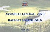 ASSEMBLEE GENERALE 2020 RAPPORT SPORTIF 2019 · 2020-03-04 · – 9 victoires sur 11 rencontres de Ligue – 2 victoires dans des épreuves majeures à l’étranger – 4 victoires