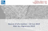 Séance d’information – 14 mai 2019 Fête des Vignerons 2019 · 2019-05-14 · Ordre du jour Bienvenue – E. Leimgruber Présentation de la Fête des Vignerons 2019 – F. Hohl