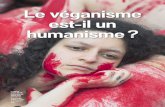 le véganisme est-il un humanisme - Vegan Impactveganimpact.com/wp-content/uploads/2016/...Nov2016.pdf · le collectif citoyen 269 life France mène des actions chocs pour informer