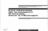 Les réseaux de transport français face à l'Europetemis.documentation.developpement-durable.gouv.fr/pj/743/... · 2009-09-07 · infrastructures de transport dont j'avais été