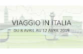 VIAGGIO IN ITALIA - Ensemble Scolaire Privé Notre Dame de …college-ecole-notre-dame-bellevaux.fr/wp-content/uploads/... · 2019-02-24 · VIAGGIO IN ITALIA DU 8 AVRIL AU 12 AVRIL