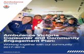 Ambulance Victoria Consumer and Community Engagement Plan · 2020-02-10 · Community Hero Award recipients Community Hero Awards recognise that in a medical emergency it is often