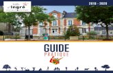 GUIDE - Ingré · La nouvelle édition 2019 du guide pratique vous apportera des informations facilitant vos démarches au quotidien. Vous trouverez des informations sur les services