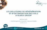 LES SOLUTIONS DE RÉGÉNÉRATION ET D’OPTIMISATION DES SOLS D… · 2018-06-04 · 7 Les freins rencontrés au développement de biostimulants du sol Connaissance / réglementation
