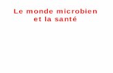 Le monde microbien et la santéalexandre.artus.free.fr/cours2017/troisiemes2017...•on les détruit dans l'environnement qui devient stérile : c'est l'asepsie. On utilise des produits