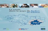La santé dans le pays de Redon et Vilaine · 2010-10-06 · des 21 pays de Bretagne, par l’Observatoire régional de santé. Le financement d’actions de prévention au niveau