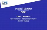 XME COMMERCE - Intesa Sanpaolo · Associazione del POS con Smartphone iOS 1/6 4 Apri l’app XME Commerce dal tuo smartphone Esegui l’accesso utilizzando le tue credenziali MyKey