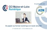 Du papier au format numérique en toute sécurité · Passer du papier au format numérique pour ses documents en toute sécurité En partenariat avec la CCI Maine-Et-Loire adnouest.org