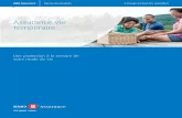 Assurance vie temporaire - BMO du pro… · MC/MD Marque de commerce/marque de commerce déposée de la Banque de Montréal. 215F (2017/01/01) 05/16-0500z Connectez-vous Pour de plus