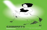 CHAHUTS€¦ · CHAHUTS 25, rue Permentade 33000 Bordeaux administration 05 56 91 88 05 contact@chahuts.net billetterie 05 56 92 22 27 BORDEAUX CHAHUTS festival des arts de la parole