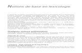   · Web viewNotions de base en lexicologie. Il existe de nombreux ouvrages d’introduction à la lexicologie et à la sémantique. Certains peuvent compléter avantageusement ces