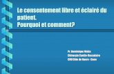 Le consentement libre et éclairé du patient. Pourquoi et ...arbnsq.free.fr/telechar/j4/4ja2e1.pdfLe droit du malade au refus des soins (article 36) : Le droit du malade au refus