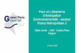 Pour un Urbanisme d’Anticipation Environnementale ... · Pour un Urbanisme d’Anticipation Environnementale - secteur Rosny Métropolitain 2 Table ronde –ZAN - Institut Paris