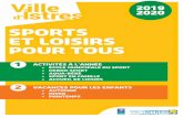 SPORTS ET LOISIRS POUR TOUS - Istres · 2020-01-13 · Multi-sports : apprentissage des différents sports tels que les jeux de ballons, raquettes et sport de combat. Natation : approfondissement