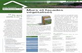 GUIDE TECHNIQUE Murs et façades végétalisés · 2018-04-22 · Biodiversité & bâti GUIDE TECHNIQUE > Murs et façades végétalisés Retour d’expériences Le mur végétalisé