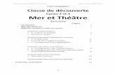 Cycles 2 et 3 Mer et Théâtre - ac- · PDF file Projet pédagogique Classe de découverte Cycles 2 et 3 Mer et Théâtre Sommaire ... la maîtrise du langage 3 Education civique 4