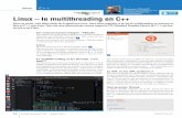 Linux – le multithreading en C++ · 2020-01-14 · Linux – le multithreading en C++ Dans cet article, nous allons parler de la plateforme Linux. Nous allons expliciter ce qu’est