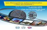 Les Rencontres internationales « Eau et Cinéma · 2017-10-30 · Les objectifs des RIEC 1. Impulser la production d’œuvres audiovisuelles en vue de créer des outils « pédagogiques