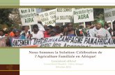 Lancement officiel - New Field Found · Lancement officiel. Forum Social Mondial – Dakar, Sénégal. Février 2011. Nous Sommes la Solution: Célébration de l’Agriculture Familiale