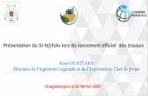 Présentation du SI N@folo lors du lancement officiel des ... · Présentation du SI N@folo lors du lancement officiel des travaux Ouagadougou le 20 février 2020 Alain OUATTARA Directeur
