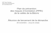 Plan de prévention des risques d’inondation (PPRI) de la ...€¦ · PPRI de la vallée de la Bièvre – Lancement de la démarche DDT des Yvelines Service environnement 25/11/2015