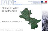 PPRI de la vallée de la Rhônelle - Nord€¦ · COTEC PHASE 1 31/03/2015 2 • Présentation de l’équipe projet • Notions de risque et démarche PPRI • Le bassin versant