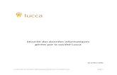 Sécurité des données informatiques gérées par la société Lucca · 2020-03-30 · Les données de production des clients suisse et les sauvegardes 30J chiffrées sont aussi